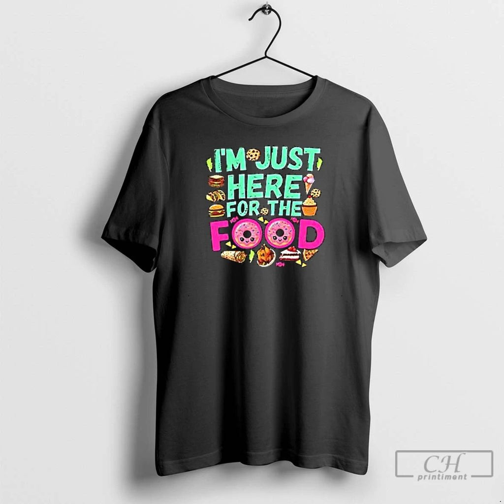 Premium Im Just Here For The Food Pride T Shirts