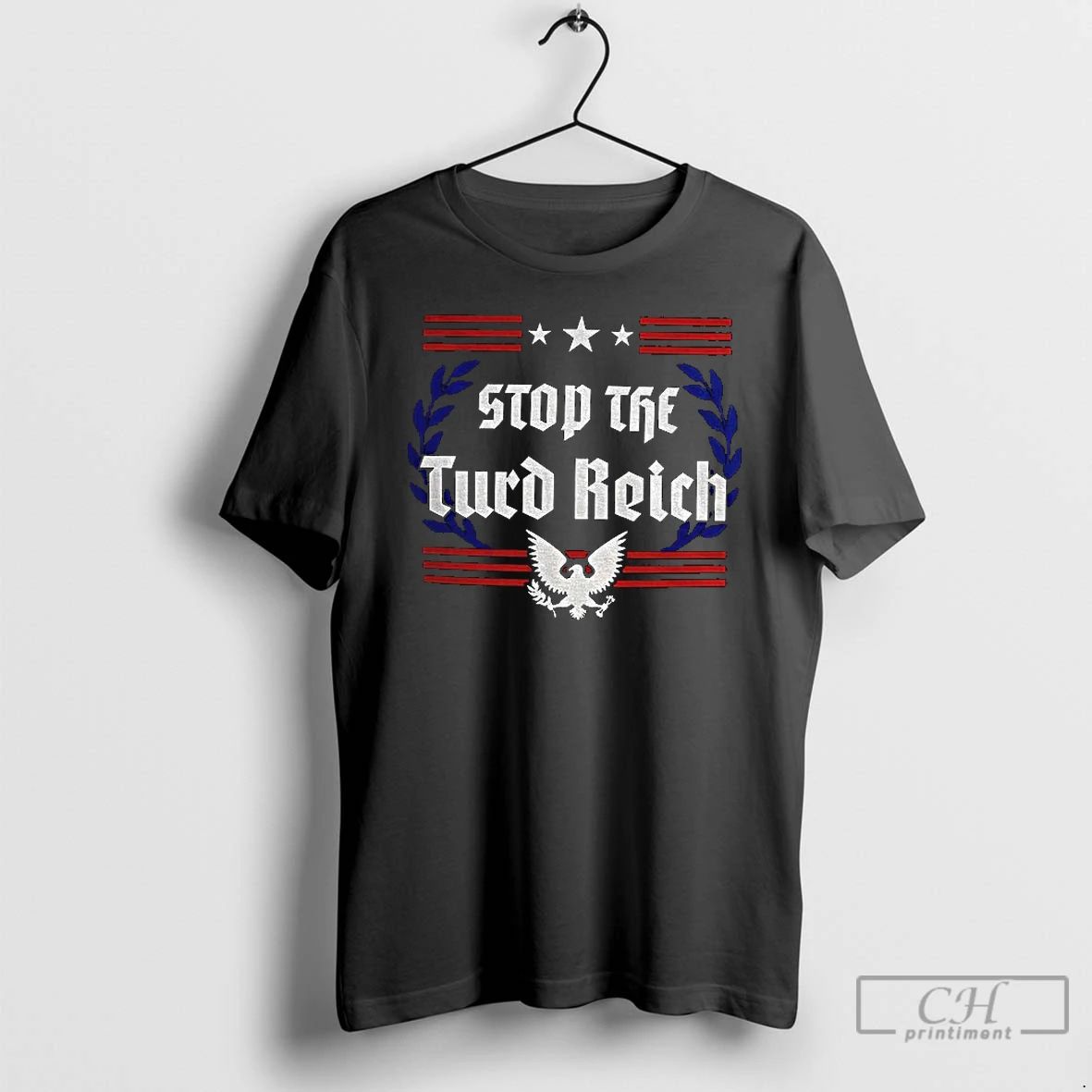 Classic Stop The Turd Reich Protest Antifa America T Shirts