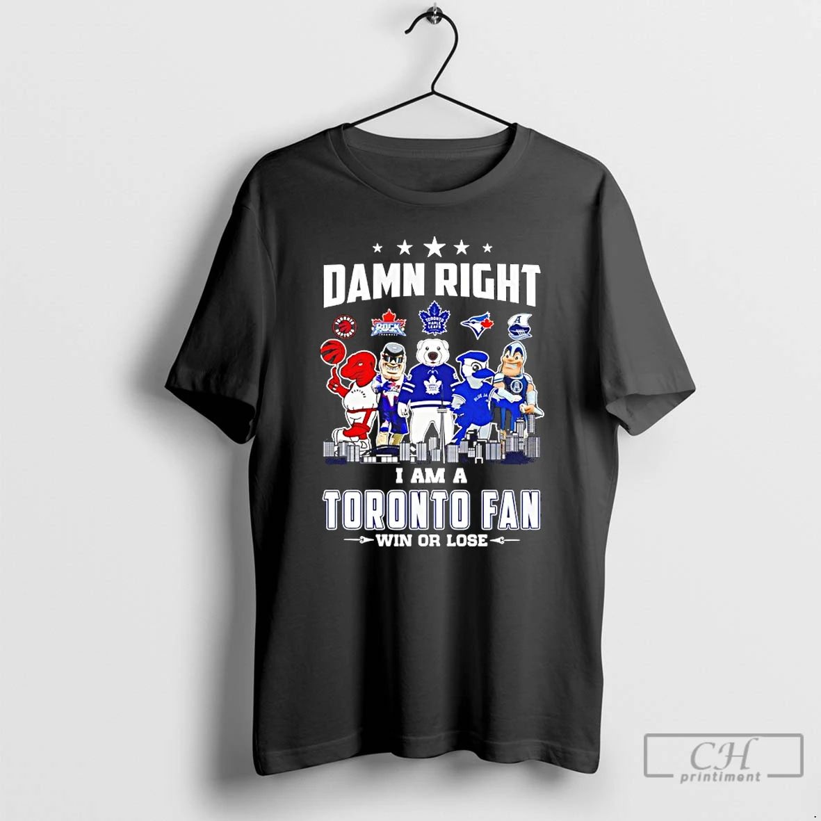 Classic Sports In Toronto Damn Right I Am A Toronto Fan Win Or Lose