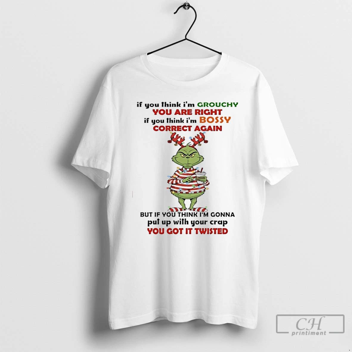 Classic Grinch Christmas Santa If You Think Im Grouchy You Are Right If You Think