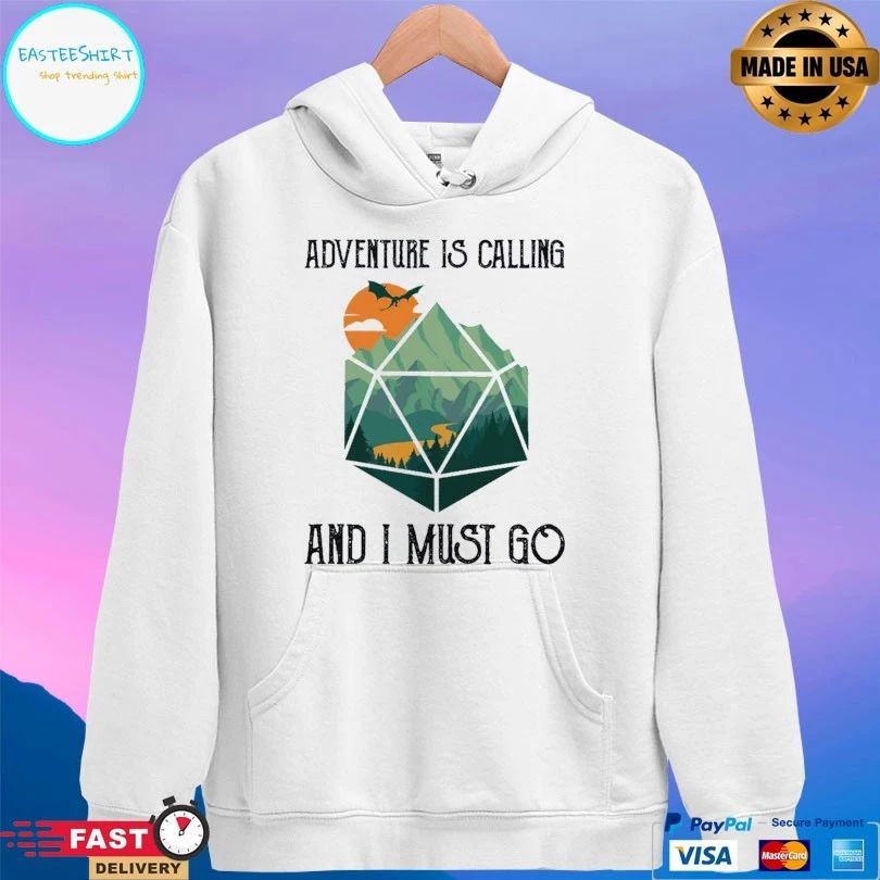 Adventure Is Calling And I Must Go T-shirt