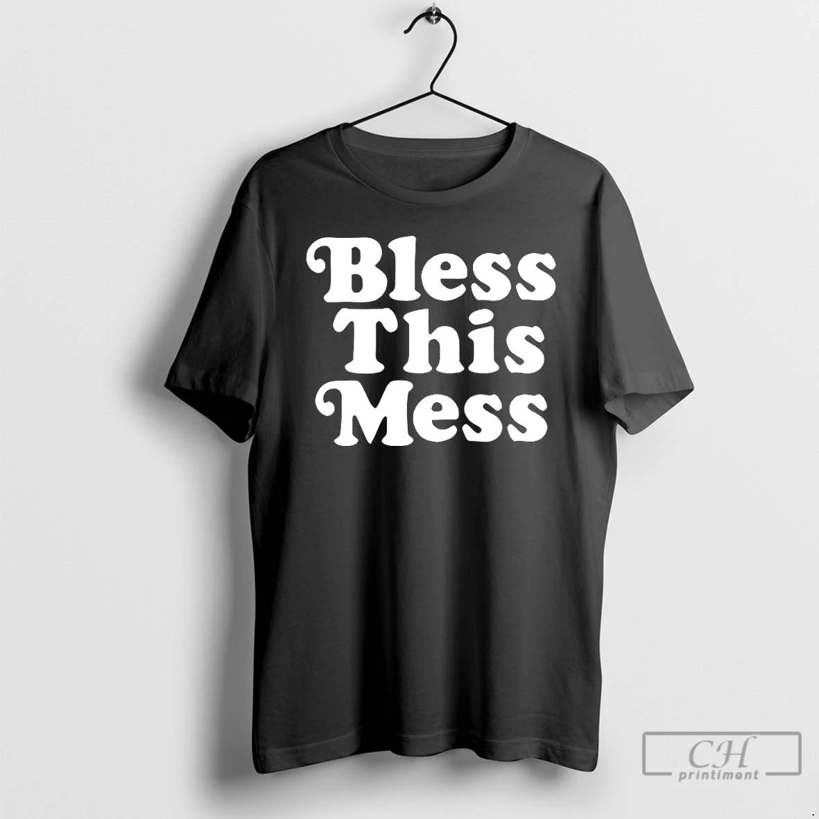 Premium Bless This Mess T Shirts