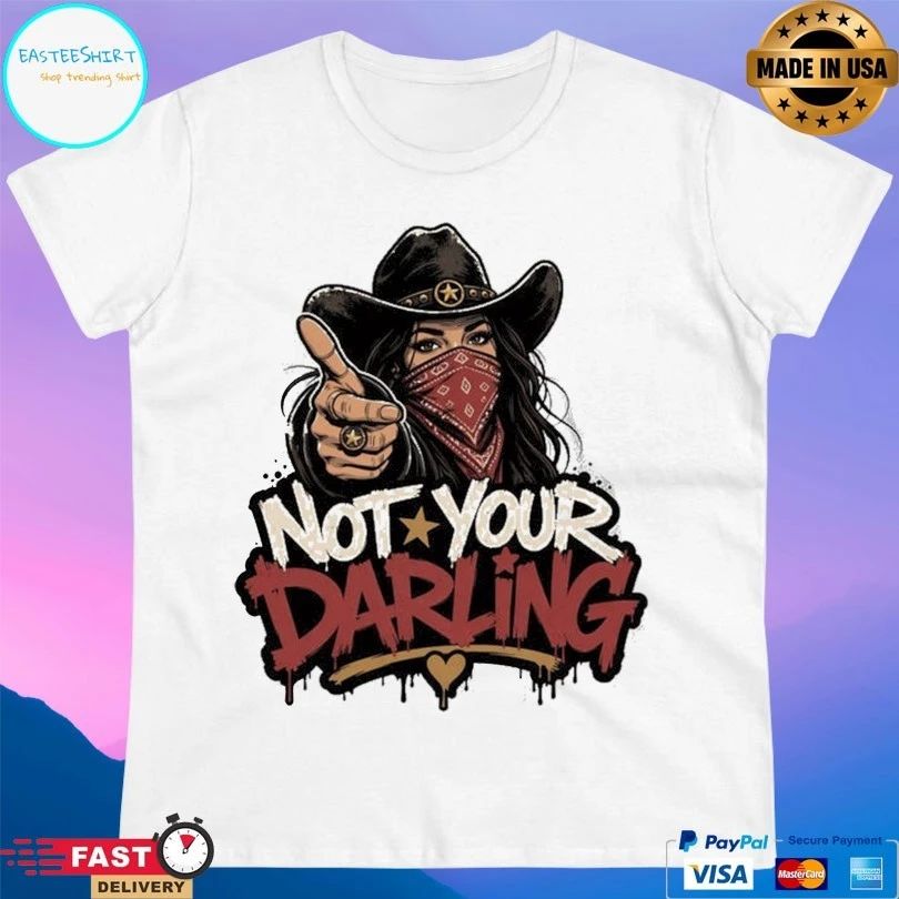 Outlaw Cowgirl Not Your Darling T-shirt