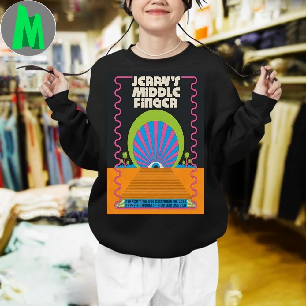 Original Jerry’s Middle Finger Dec 20 2025 Pappy And Harriet’s Poster Shirt