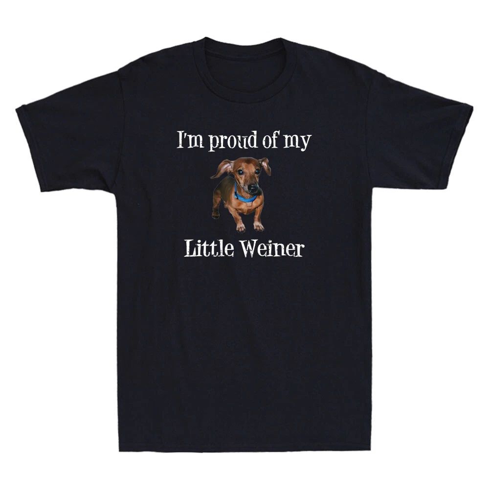 I'm proud Of My Little Weiner Funny Dog Animal Lover Quote Vintage Men's T-Shirt