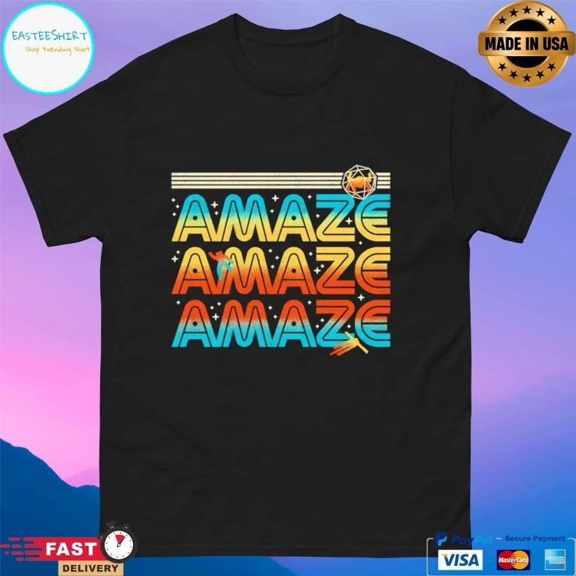 Amaze Amaze Amaze T-shirt