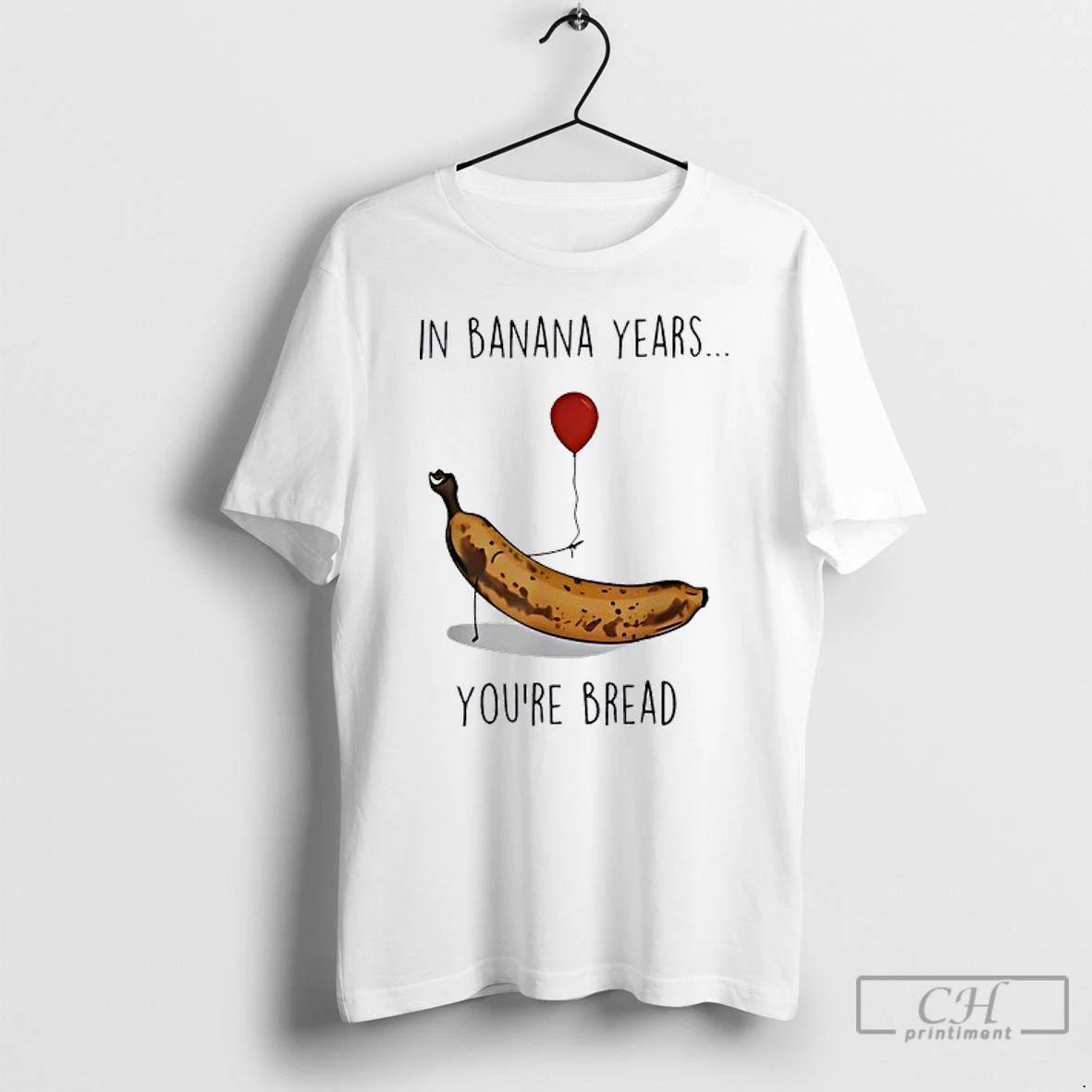 Classic In Banana Years Youre Bread Funny Banana Lover Saying Quote T Shirts
