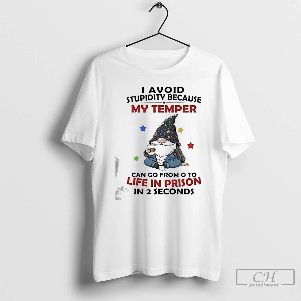 Classic Gnome I Avoid Stupidity Because My Temper Can Go From 0 To Life In