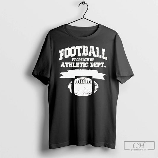 Classic Eric Lamonsoff Grown Ups Wearing Football Property Of Athletic Dept T Shirts