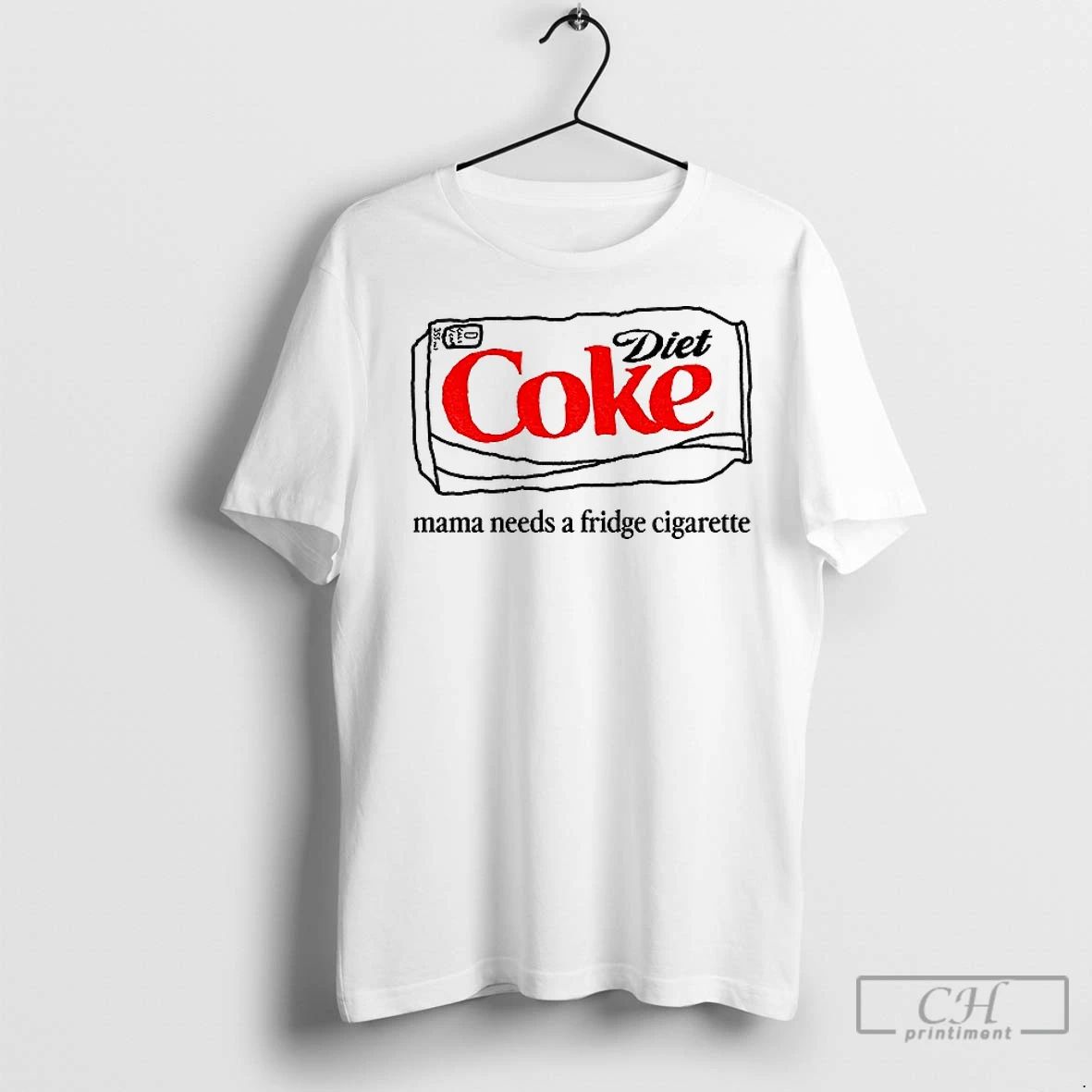 Classic Diet Coke Mama Needs A Fridge Cigarette