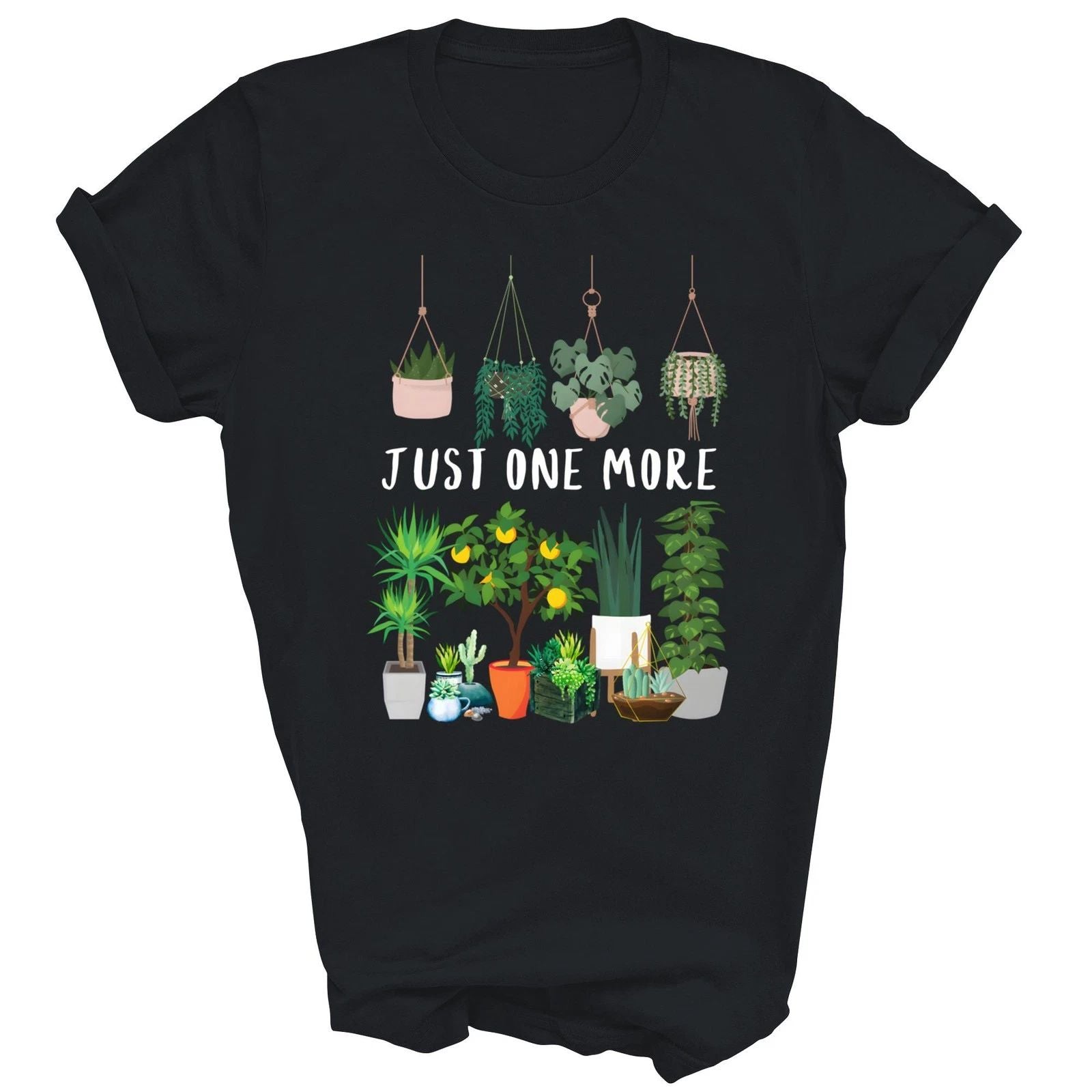 Just One More Plant Lady Mom Flower Gardening Unisex Shirt Gift