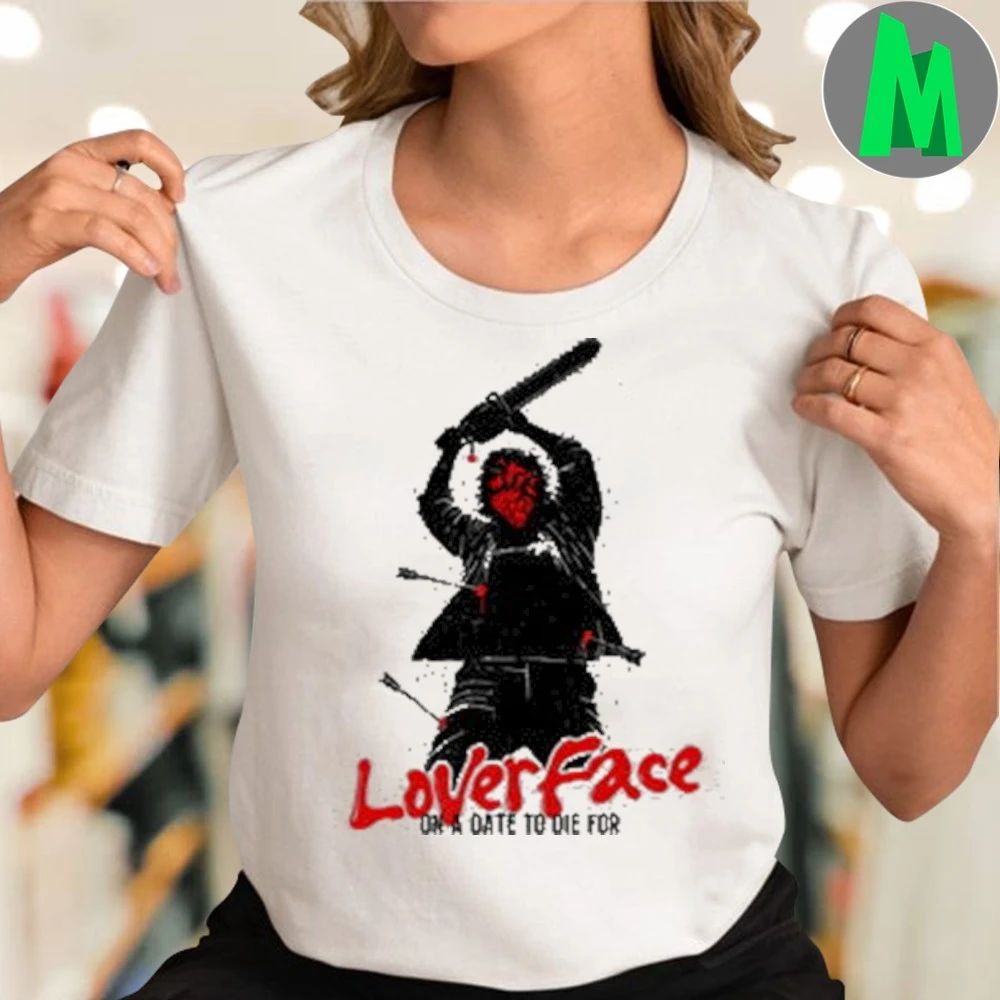 Original Loverface On A Date To Die For Shirt