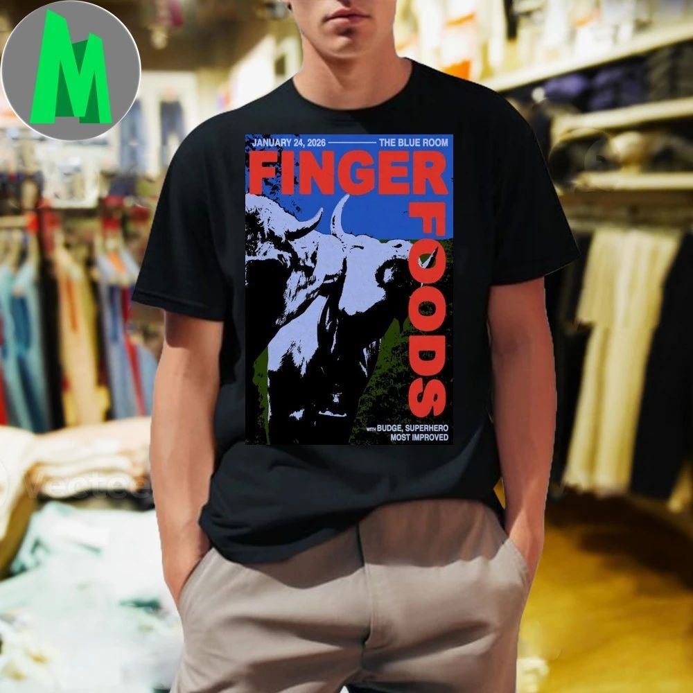 Finger Foods The Blue Room Jan 24 2026 Poster Shirt