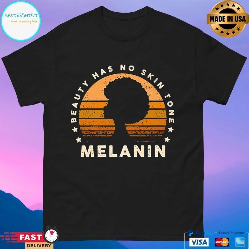 Beauty Has No Skin Tone Melanin Vintage T-shirt