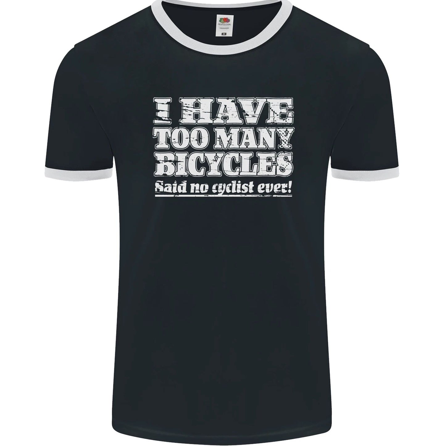 Cycling Too Many Bicycles Said No Cyclist Mens Ringer T-Shirt FotL