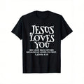 Jesus Loves You Christian Faith Bible Verse T-Shirt - John 4:8 & 1 John 4:19