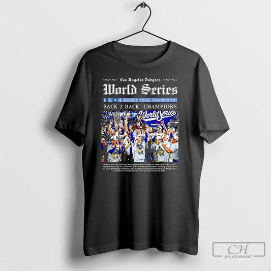 Premium Los Angeles Dodgers World Series Back To Back Champions 2025 Newspaper T Shirts