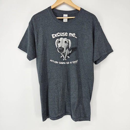 Graphic T-Shirt Mens Large Gray Dog Excuse Me Are You Going To Eat That Tee