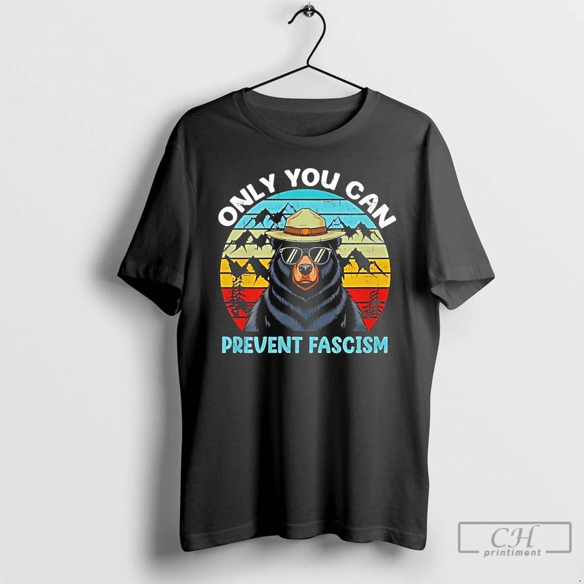 Classic Bear Only You Can Prevent Fascism Vintage T Shirts