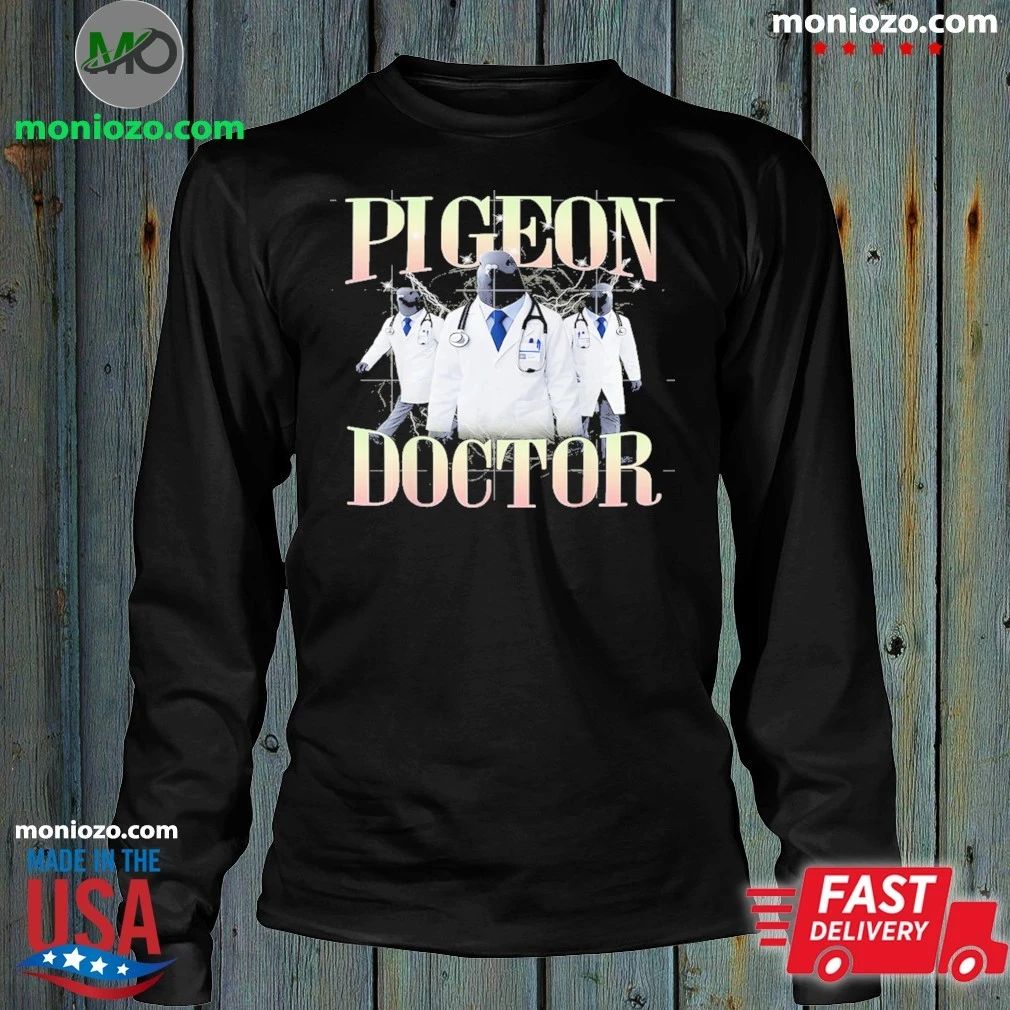 Original Pigeon Doctor Avian Medical Team Funny Bird Shirt
