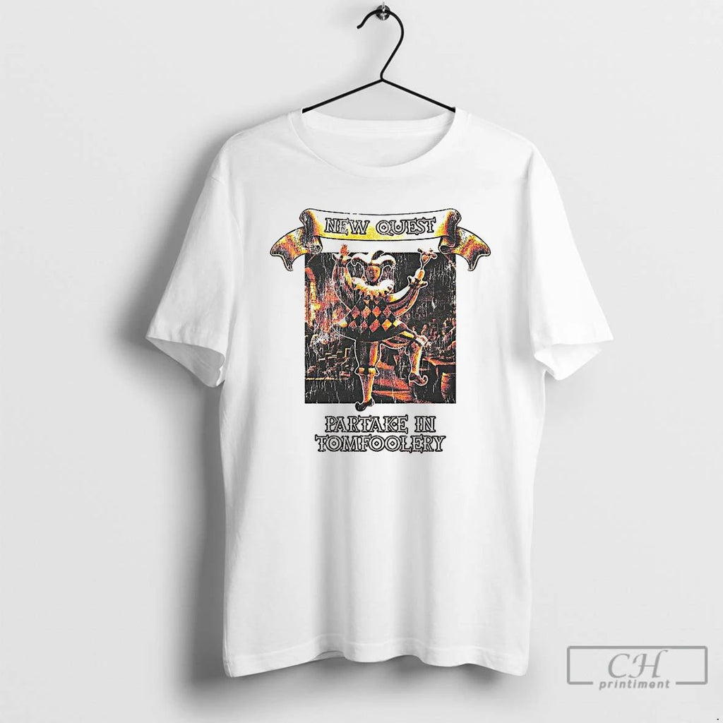Classic Joker New Quest Partake In Tomfoolery T Shirts