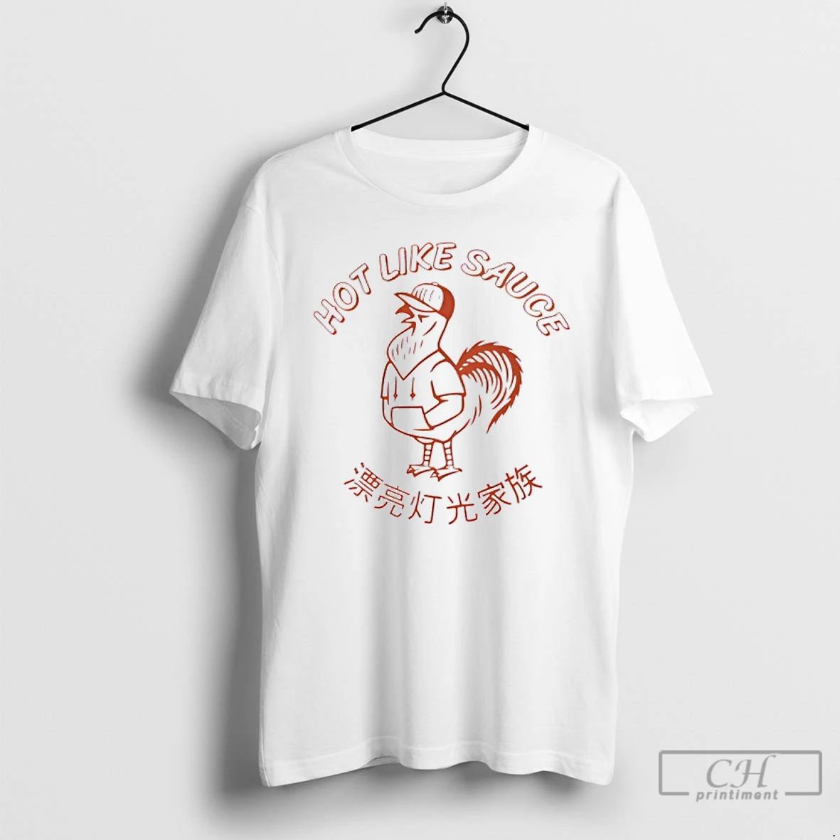 Classic Hot Like Sauce Chinese Rooters T Shirts