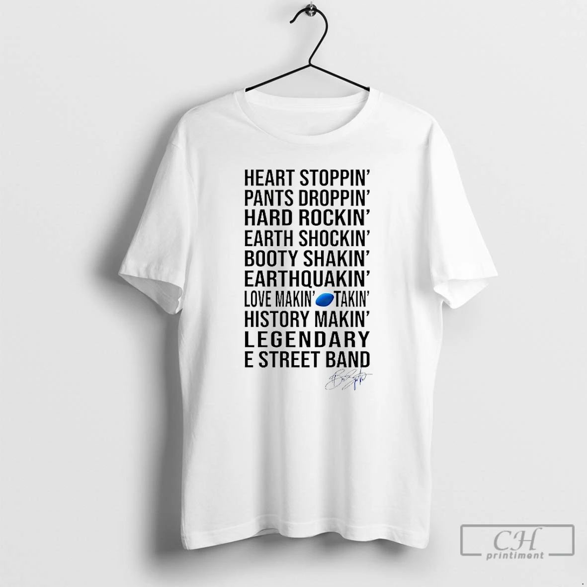 Classic Heart Stoppin Pants Droppin Hard Rockin Earth Shockin T Shirts