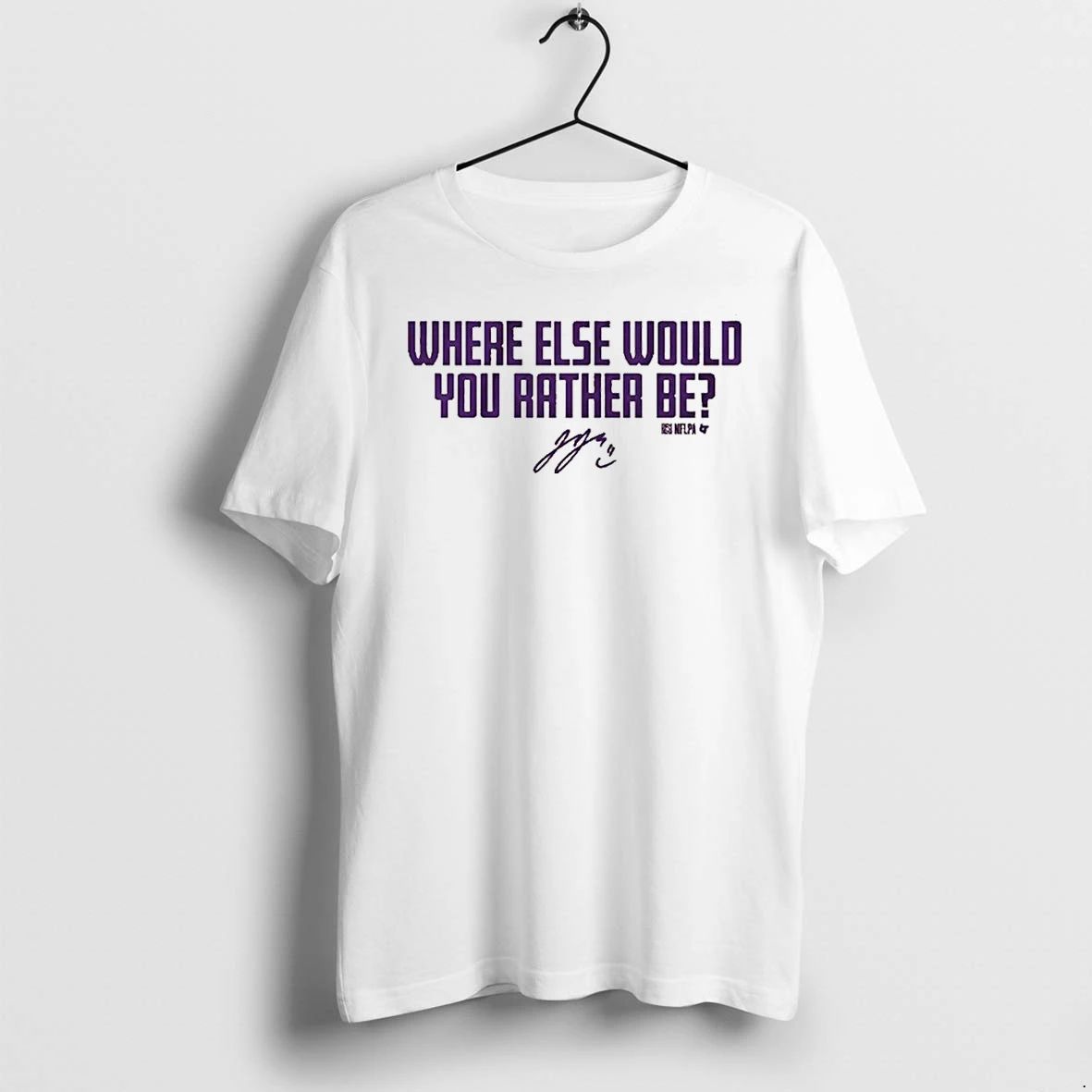 J J Mccarthy Where Else Would You Rather Be Tshirts Sweater