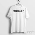 Classic Deplorable And Proud Donal Trump T Shirts