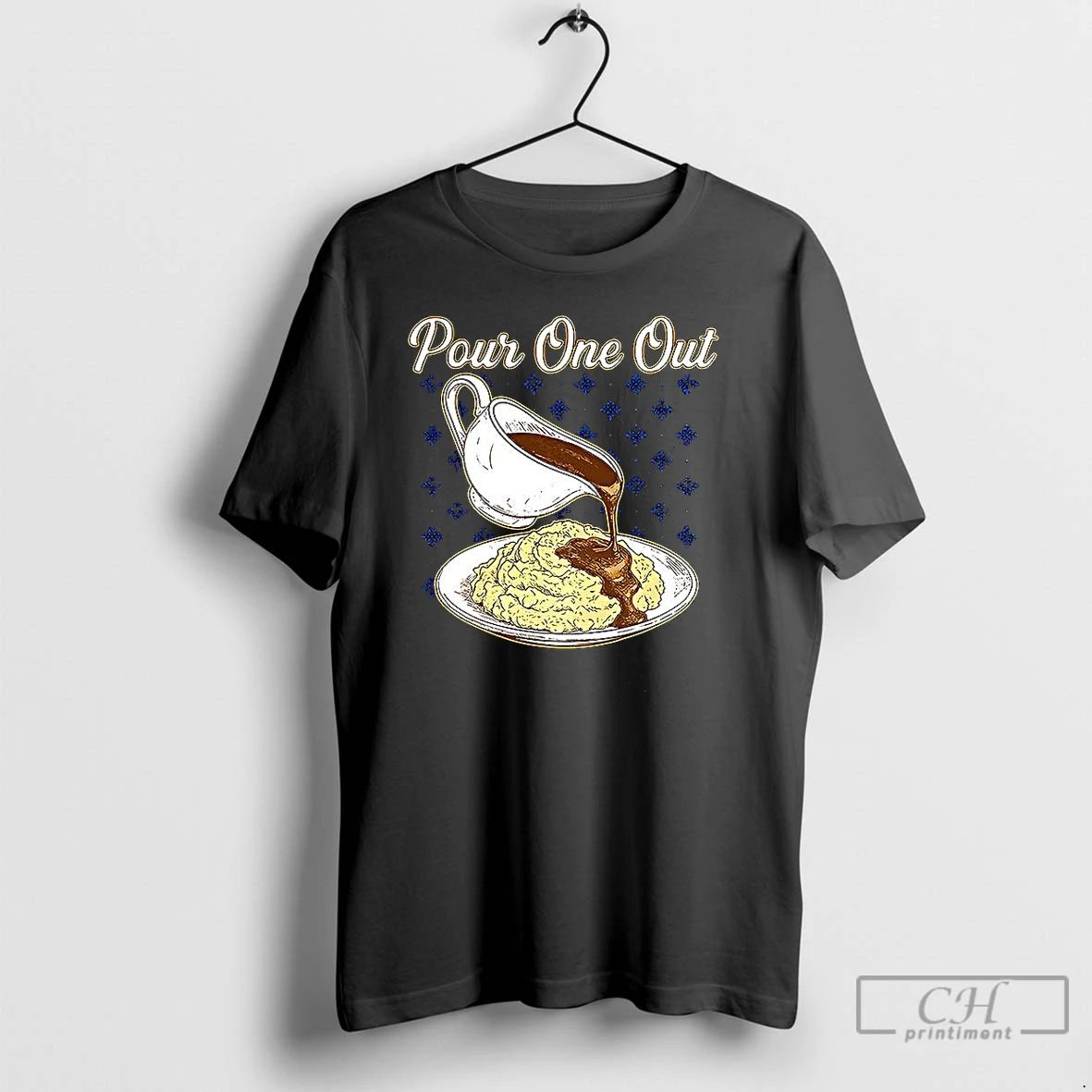 Classic Pour One Out Pour Gravy Over Mashed Potatoes T Shirts
