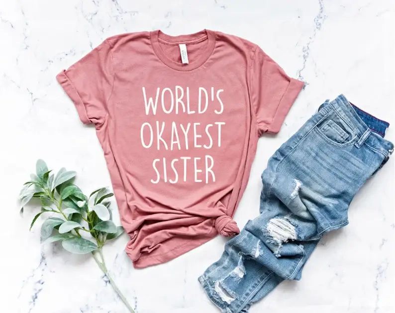 World's Okayest Sister T-Shirt