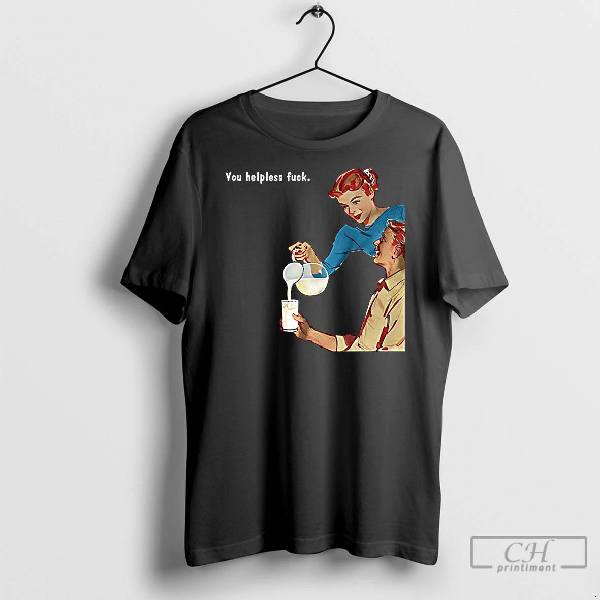 Premium You Helpless Fuck Vintage