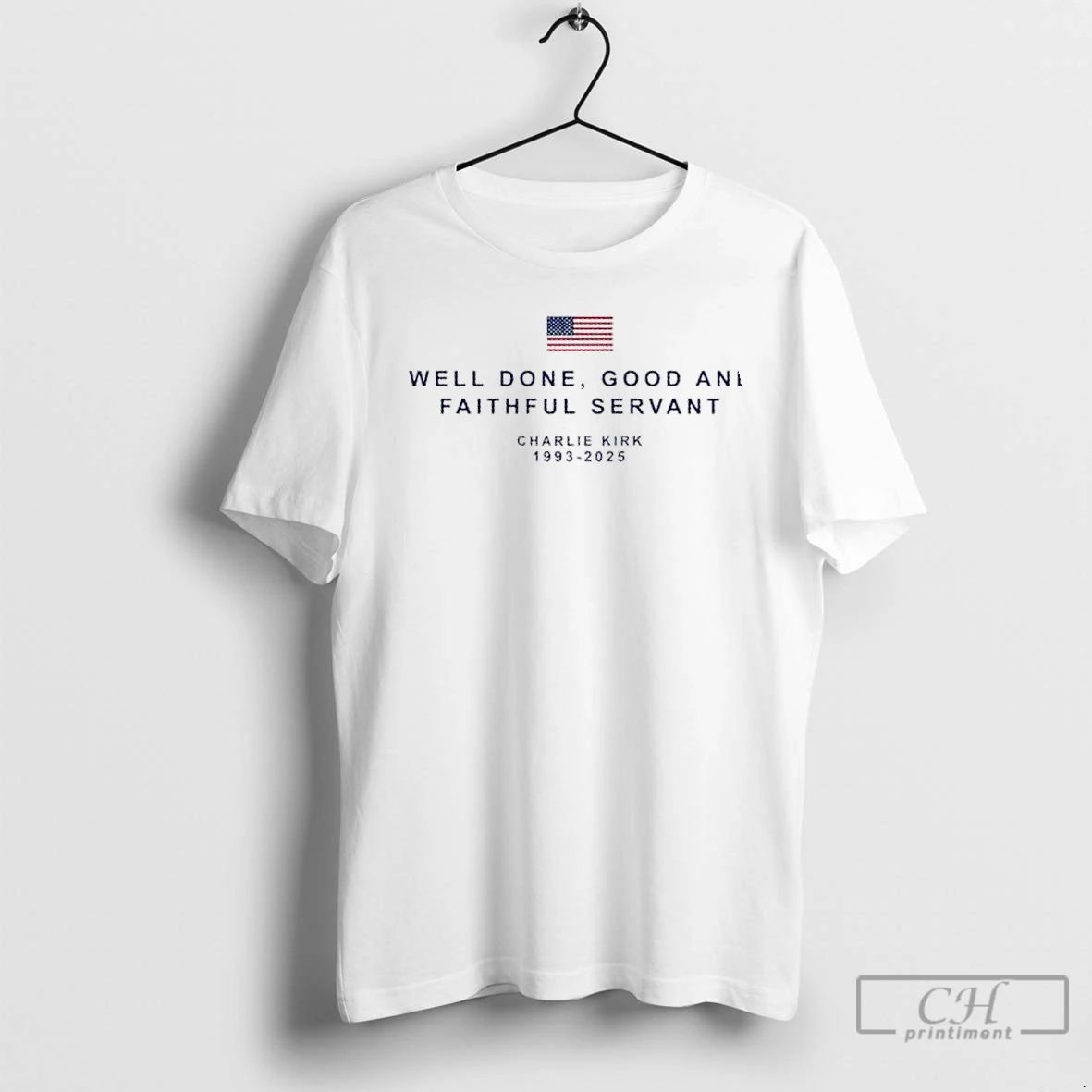 Classic Well Done Good And Faithful Servant Charlie Kirk X Montana State University 2 Sided