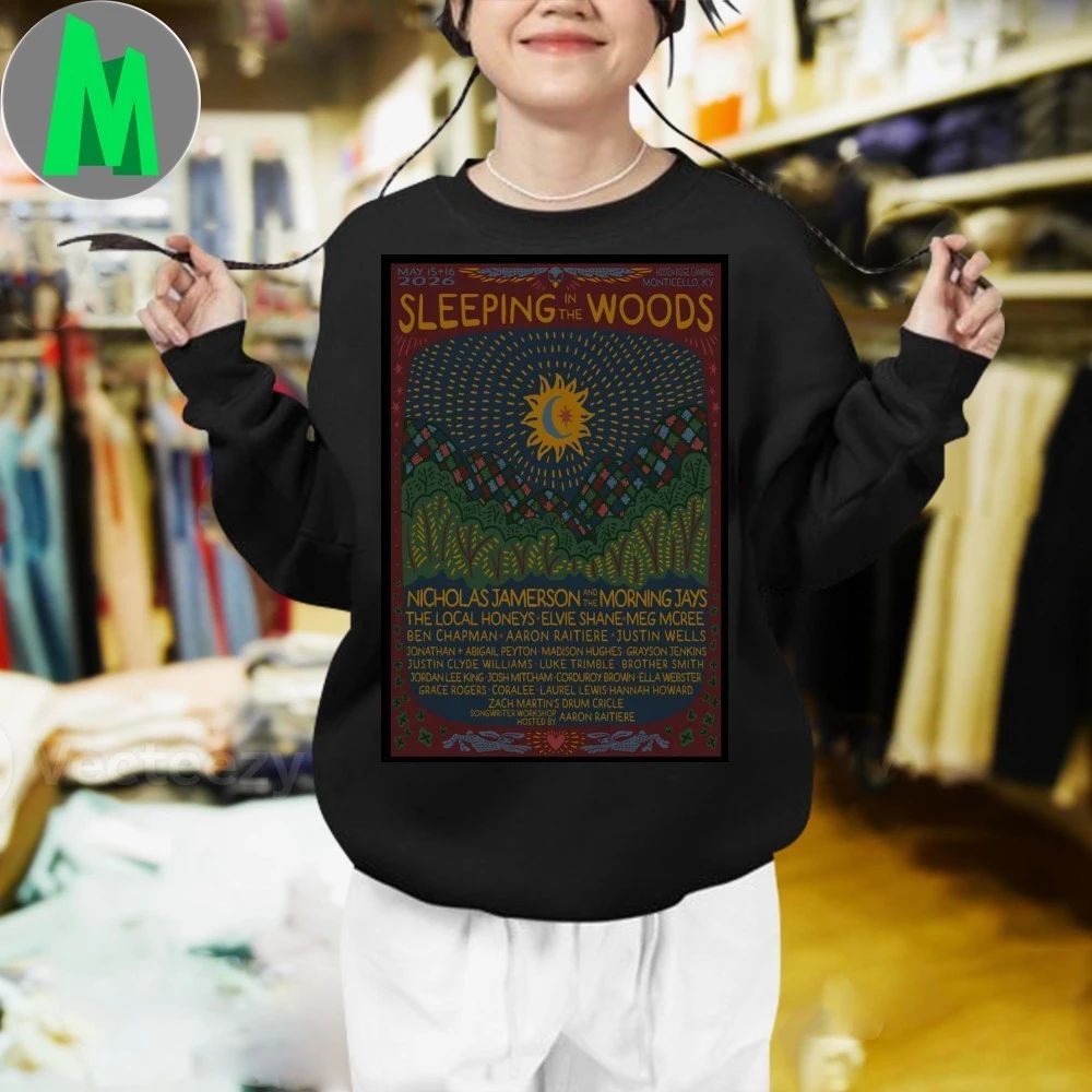Sleeping The Woods Festival Monticello Ky May 15-16 2026 Poster Shirt