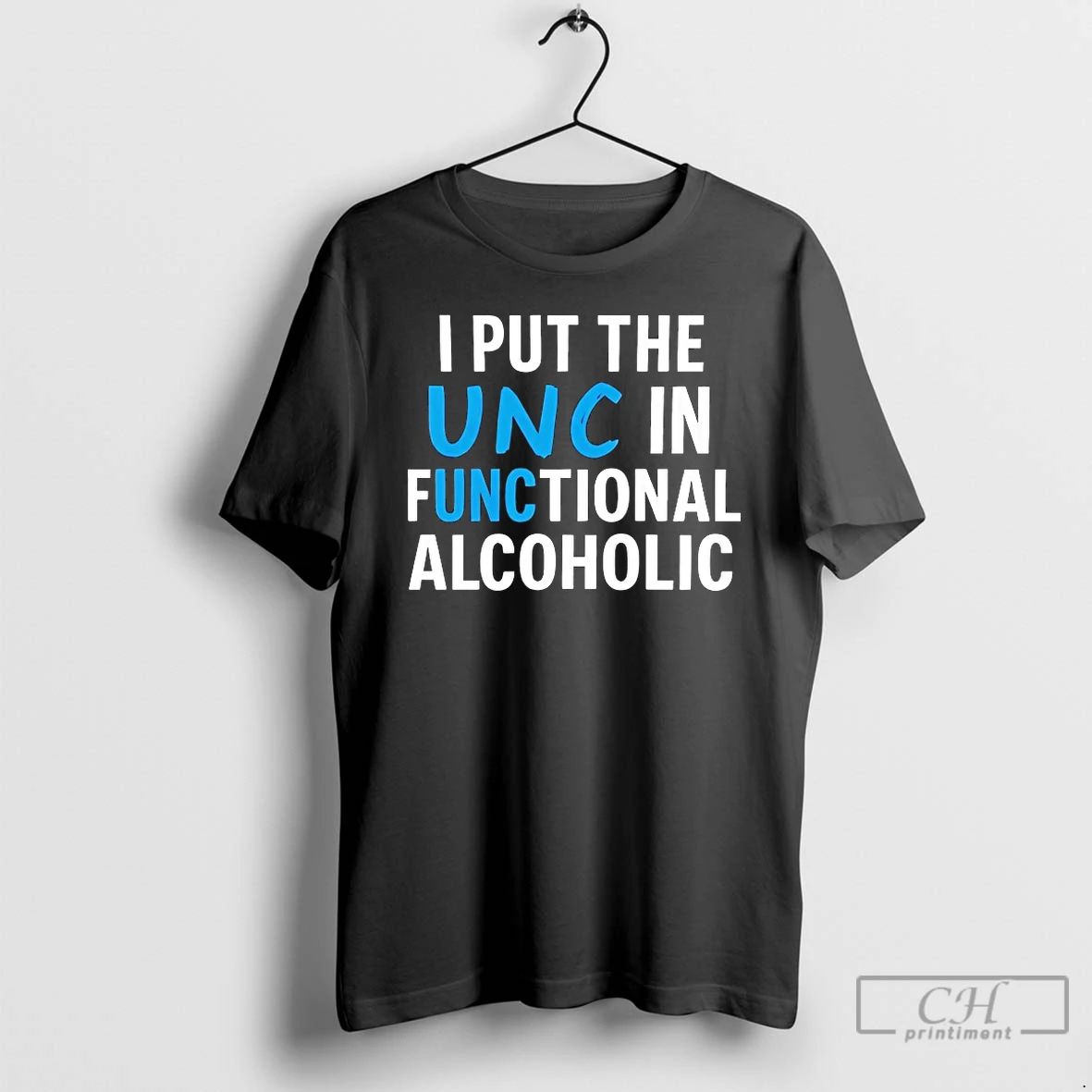 Classic I Put The Unc In Functional Alcoholic T Shirts