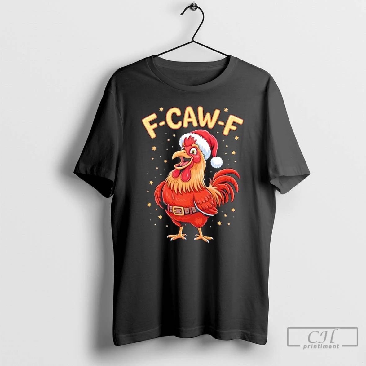 Classic Christmas F Caw F Santa Claus Chicken T Shirts