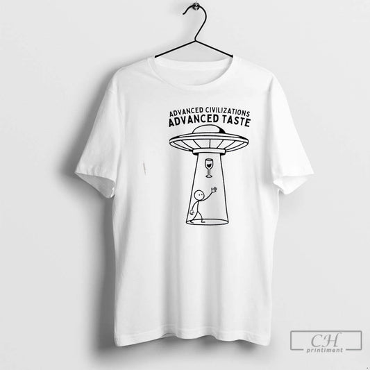 Classic Ufo Alien Wine Abduction Advanced Civilizations Advanced Taste T Shirts