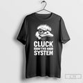 Classic The Ostrich Cluck The System Retro T Shirts