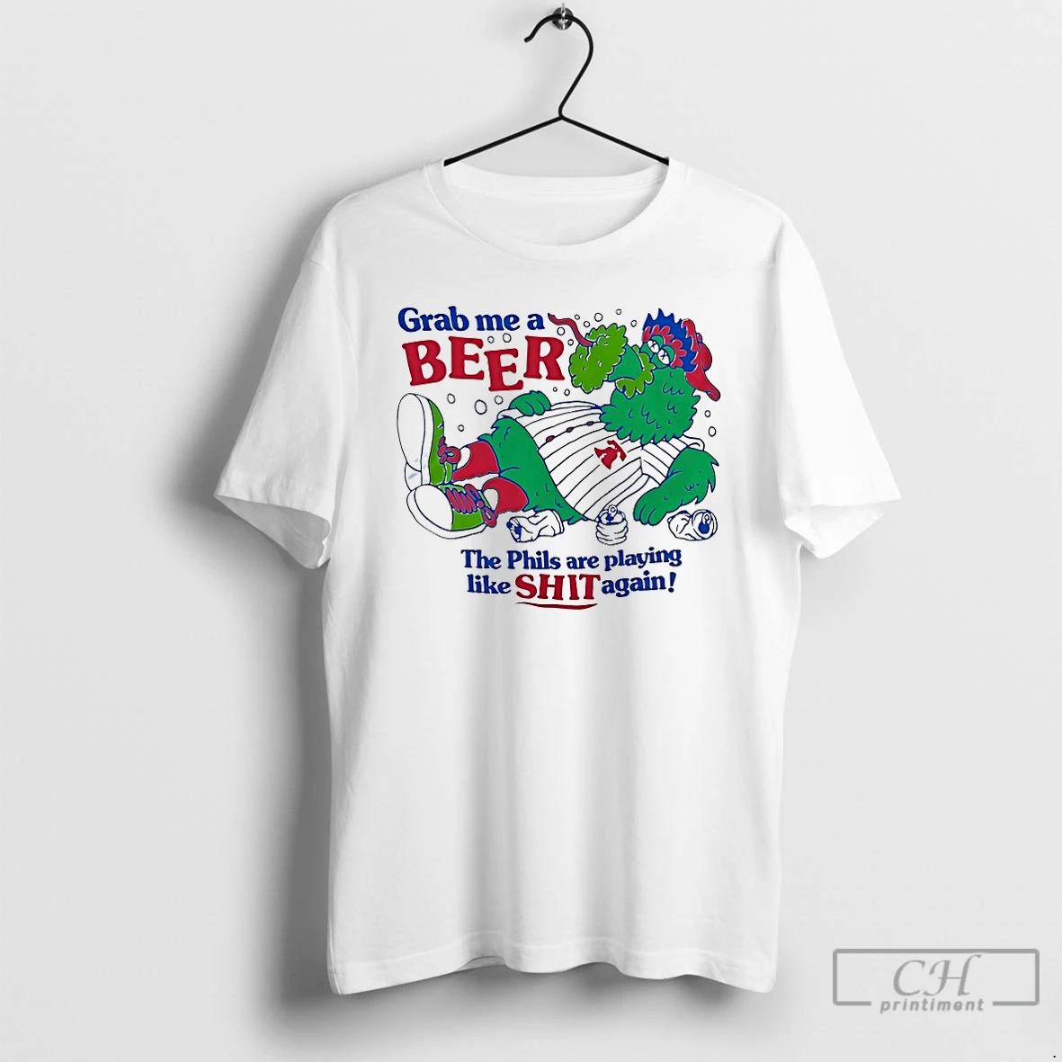 Premium Philadelphia Phillies Phillie Phanatic Grab Me A Beer The Phils Are Playing Like Shit