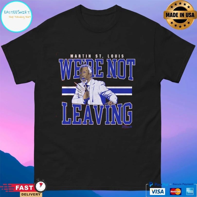 Montreal Canadiens Martin St Louis We’re Not Leaving T-shirt