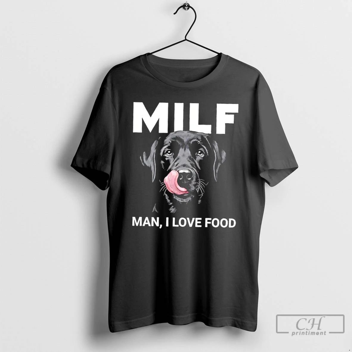 Classic Black Labrador Milf Man I Love Food T Shirts