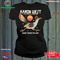 Original Aaron West & The Roaring Twenties Runnin’ Toward The Light Shirt