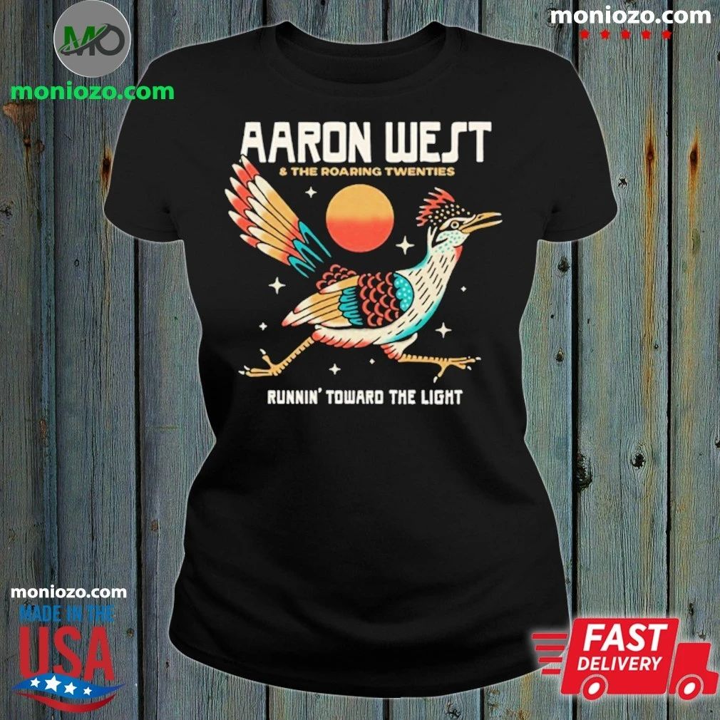 Original Aaron West & The Roaring Twenties Runnin’ Toward The Light Shirt