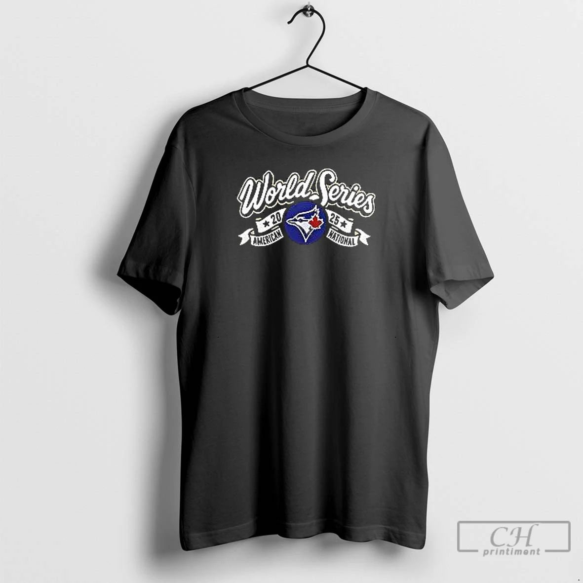Premium Toronto Blue Jays World Series American National 2025 T Shirts