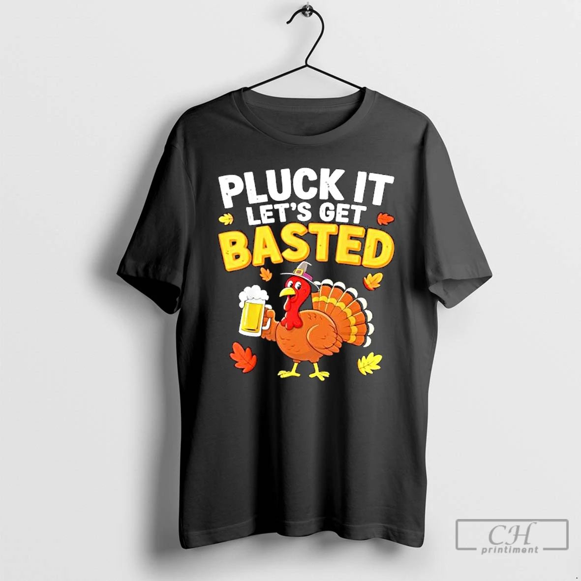 Premium Pluck It Lets Get Basted Men Women Funny Thanksgiving T Shirts