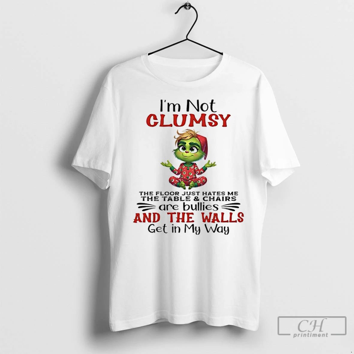 Premium Grinch Pajama Christmas Im Not Clumsy The Floor Just Hates Me The Table And