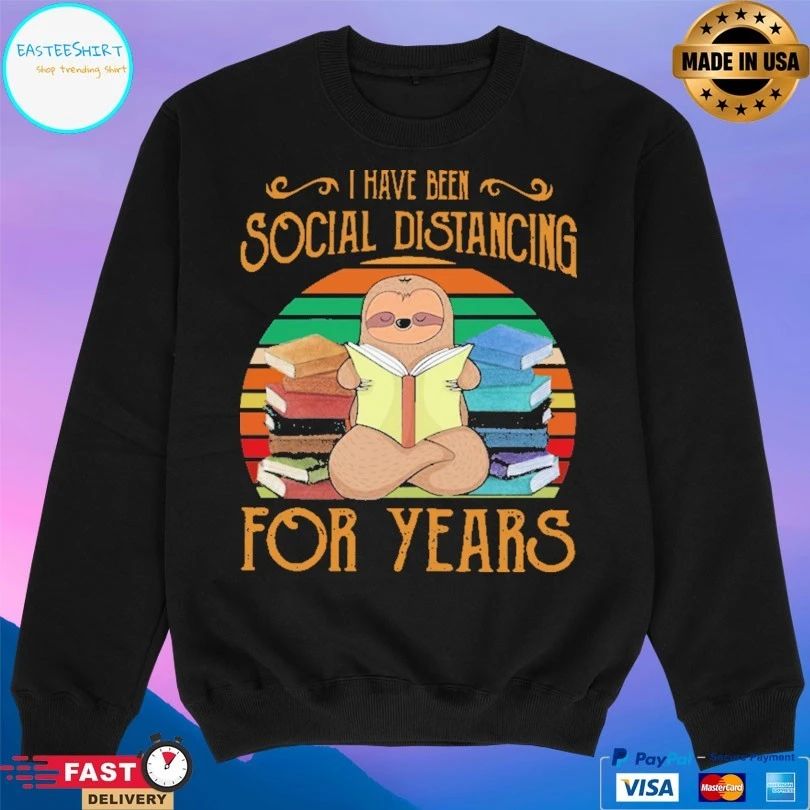 Sloth Read Book I Have Been Social Distancing For Years Vintage T-shirt
