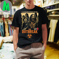 An Unstoppable Incurable Infection The Outbreak Infection Shirt