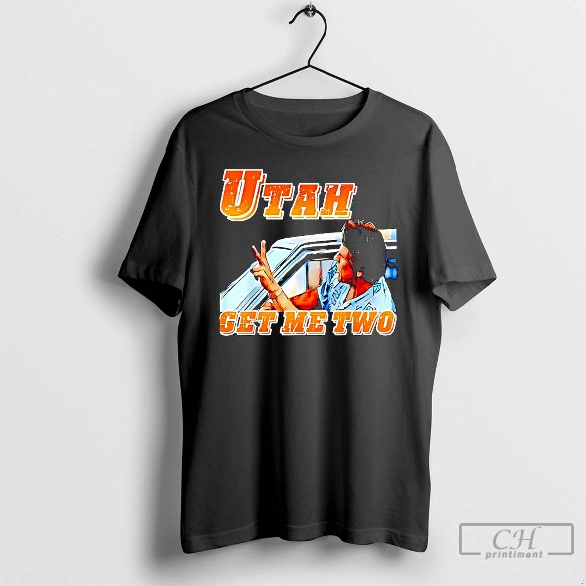 Premium Utah Get Me Two Vintage Quote Graphic T Shirts