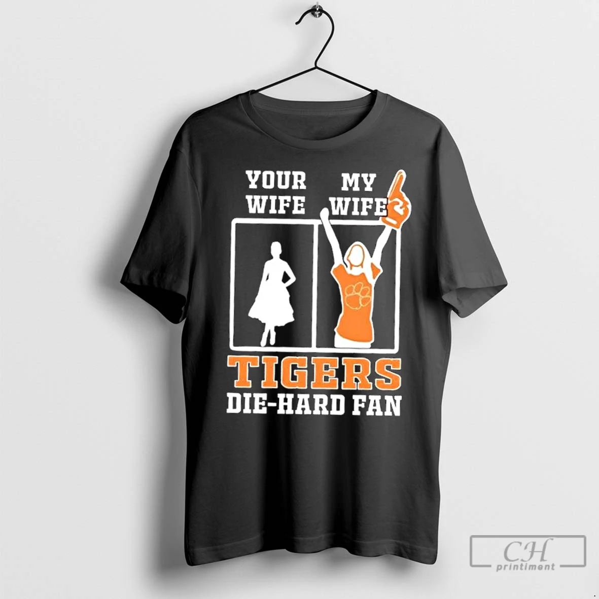 Classic My Wife Clemson Tigers Football Die Hard Fan